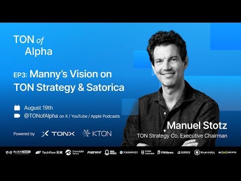 Manuel Stotz of TON Strategy: TON's First DAT, $558M PIPE, Billion-User Super App